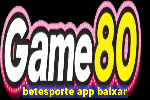 betesporte app baixar